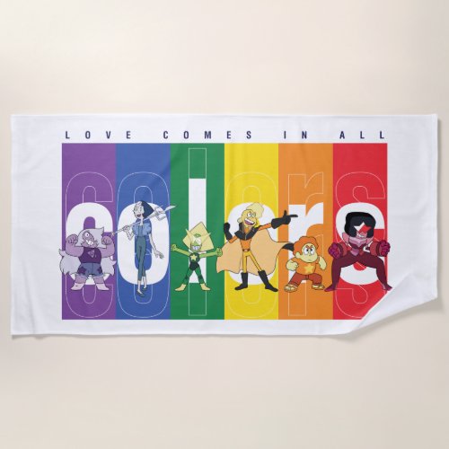 Steven Universe _ Love Comes In All Colors Beach Towel