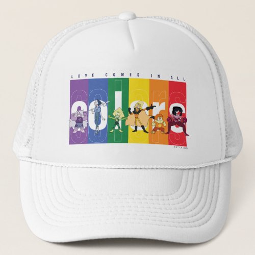 Steven Universe _ Love Comes In All Colors Trucker Hat