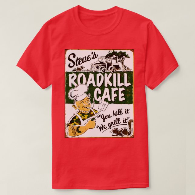 STEVES ROADKILL CAFE Vintage Advertising Restauran T-Shirt (Design Front)