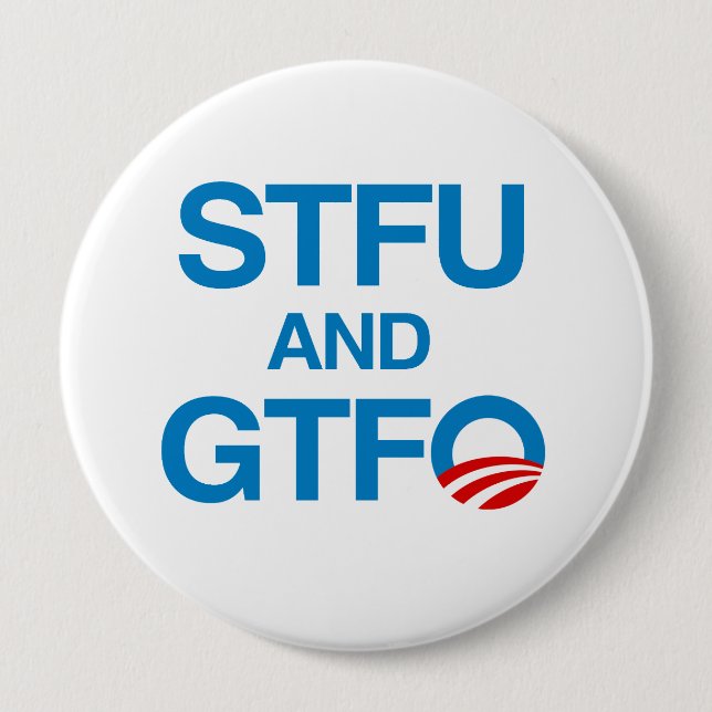 STFU AND GTFO BUTTON (Front)