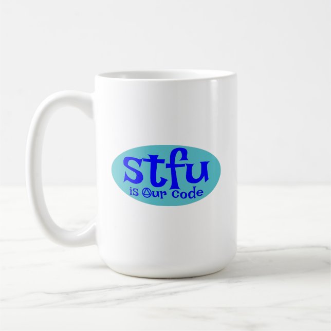 STFU is our code Mug (Left)