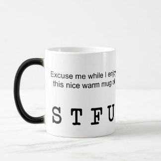 STFU Morphing Mug