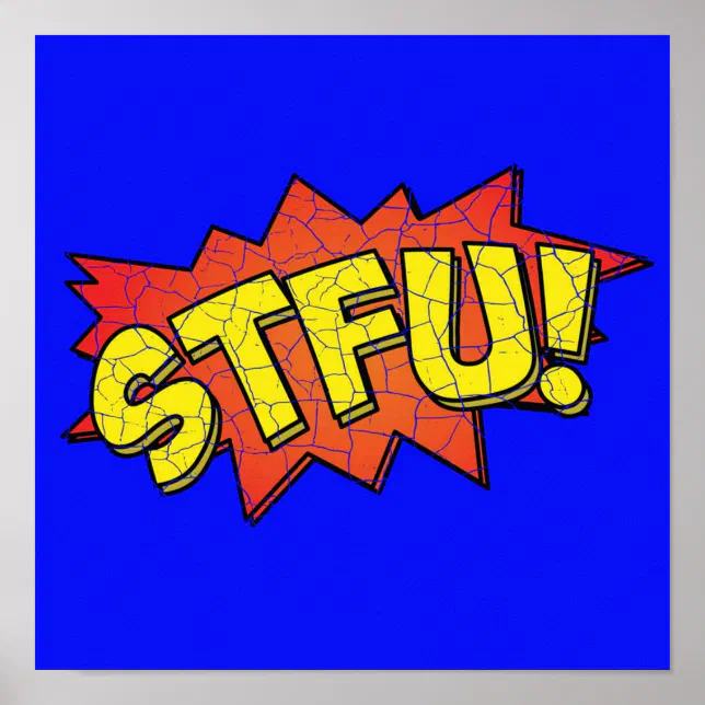STFU Urban Dictionary Action Bubble Golden Age Com Poster | Zazzle
