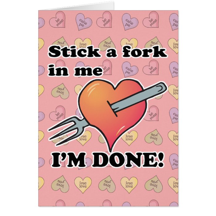 stick a fork in heart im done cards