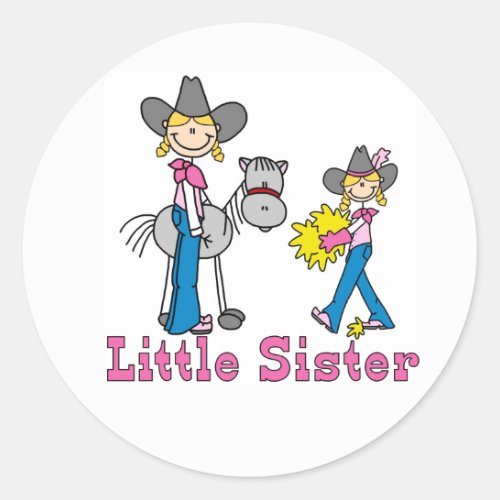 Stick Cowgirls Little Sister Classic Round Sticker