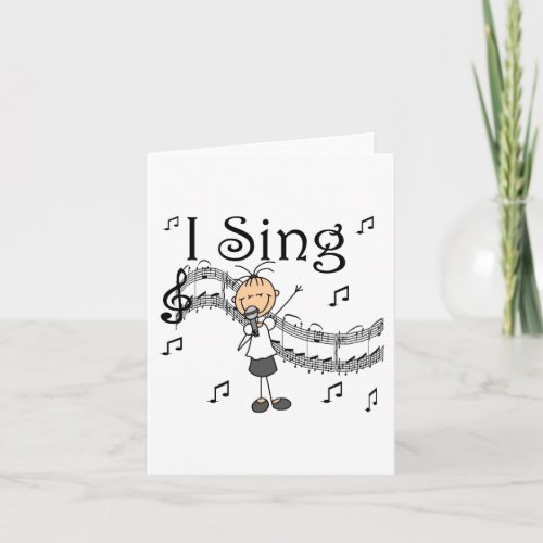 Stick Figure Girl I Sing T_shirts and Gifts Card