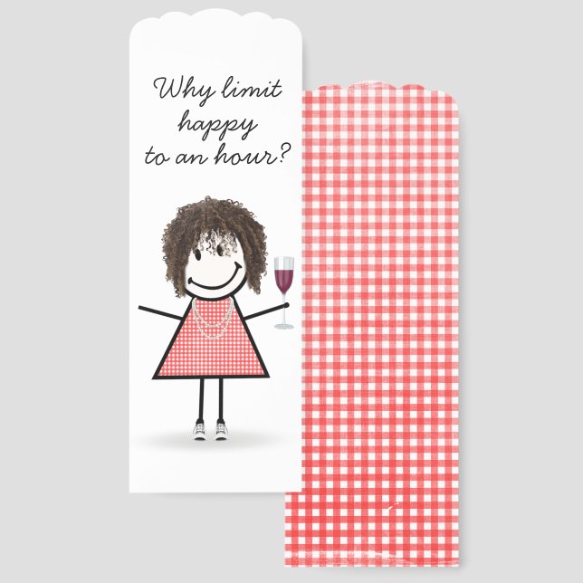 Stick Figure Girl With Wine Glass and Quote Bookmarks (Front & Back)