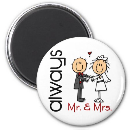 Stick Figure Wedding Couple Mr. & Mrs. Always Magnet