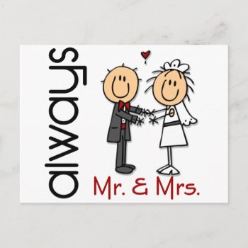 Stick Figure Wedding Couple Mr. & Mrs. Always Postcard by stickfiguretown at Zazzle