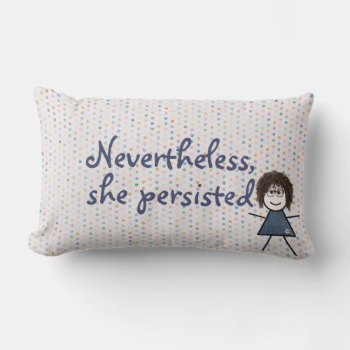 Stick Girl in Denim Dress with Quote  Lumbar Pillow