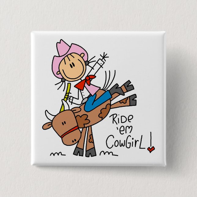 Stick Girl Ride Em Cowgirl Tshirts and Gifts Pinback Button (Front)