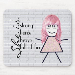 Stick Girl with Hair and Inspirational Quote Mouse Pad