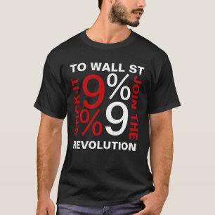 STICK-IT TO WALL STREET 99% T-Shirt