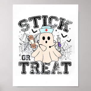 Stick Or Treat Halloween Ghost Nurse Halloween Phl Poster