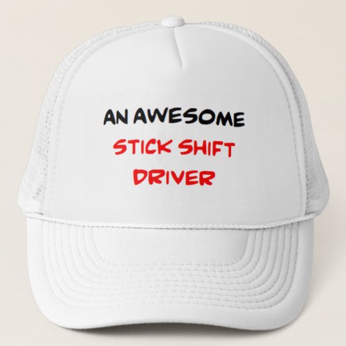 stick shift trucker hat