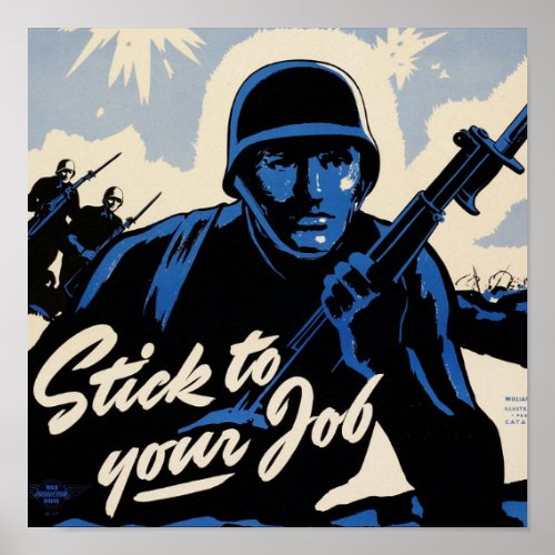 Stick to the Job American Warriors on Battlefield Poster