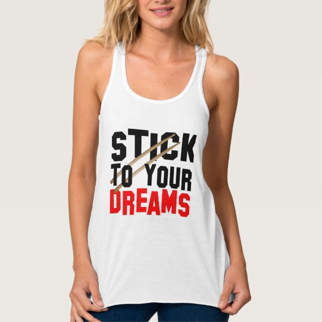 Stick to Your Dreams Tank Top (Front)