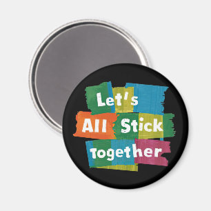 Stick Together Magnet