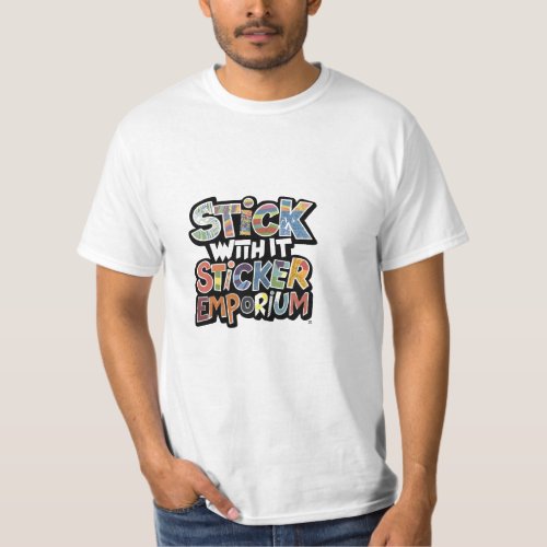 Stick With It T_Shirt