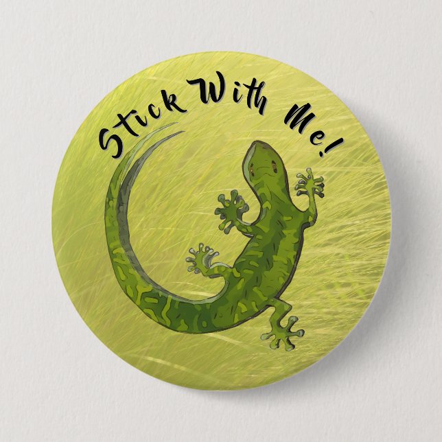 Stick with me gecko button (Front)