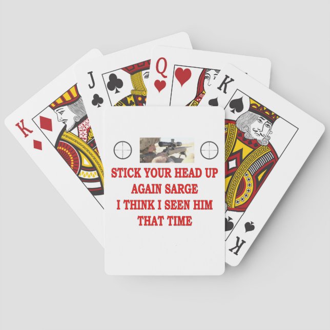 STICK YOUR HEAD UP AGAIN SARGE POKER CARDS (Back)