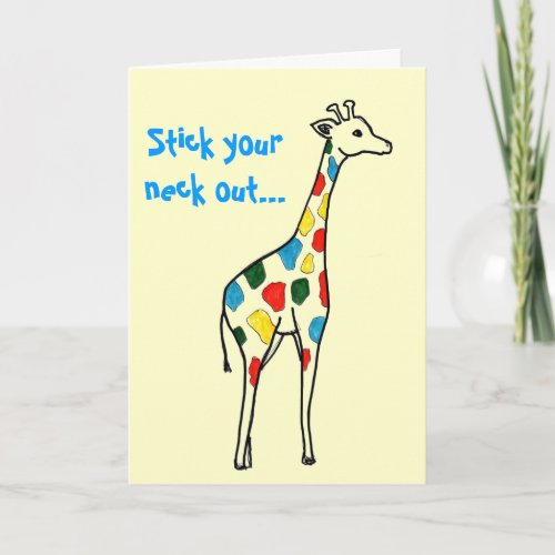 Stick your neck outValentine Card