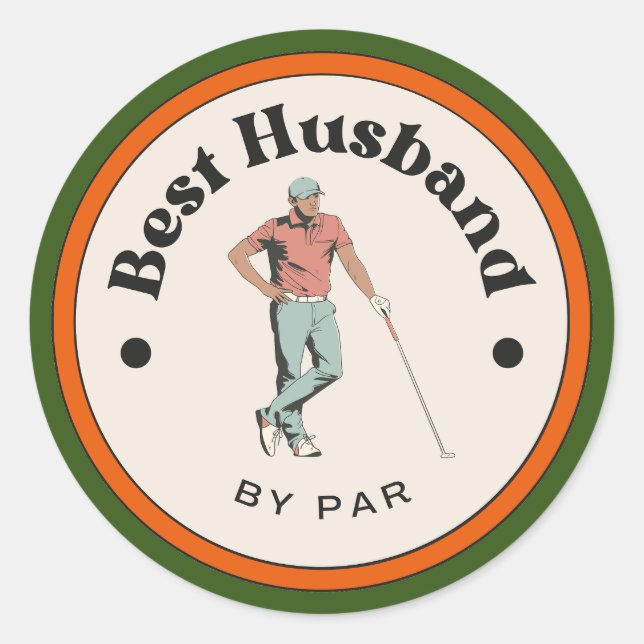 Sticker- Best Husband by Par - Golfer Classic Round Sticker (Front)