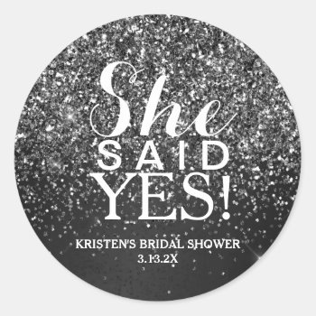 Sticker - Black Glitter She Said Yes by Evented at Zazzle