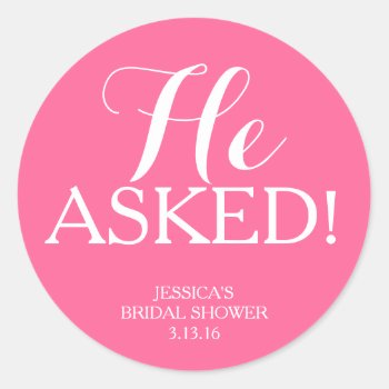 Sticker | Bridal Shower - He Asked! by Evented at Zazzle