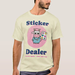 Sticker Dealer Funny Pediatric Nurse Cow T-Shirt