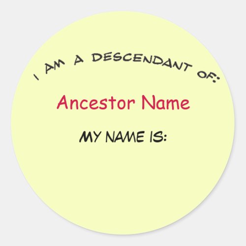 Sticker _ Descendant of  ancestor Nametag