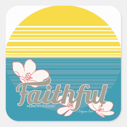 Sticker_Faithful Square Sticker