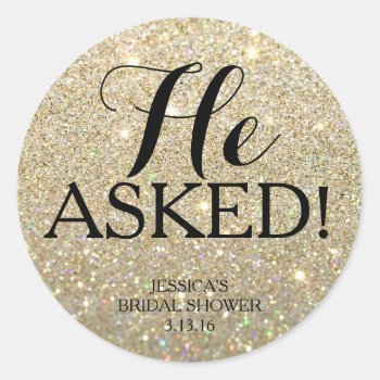 Sticker | Glitter Bridal Shower - He Asked! by Evented at Zazzle