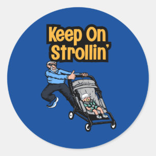 Sticker Keep On Strollin'