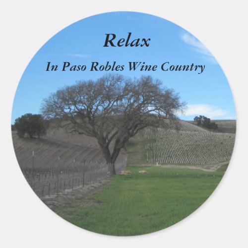 Sticker: Relax in Paso Robles Wine Country Classic Round Sticker