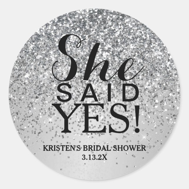 Sticker - Silver Glitter She Said Yes (Front)