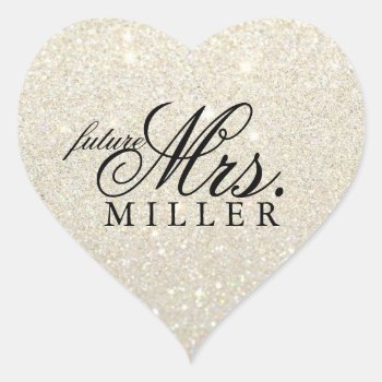 Sticker - White Gold Heart Fab Future Mrs. by Evented at Zazzle
