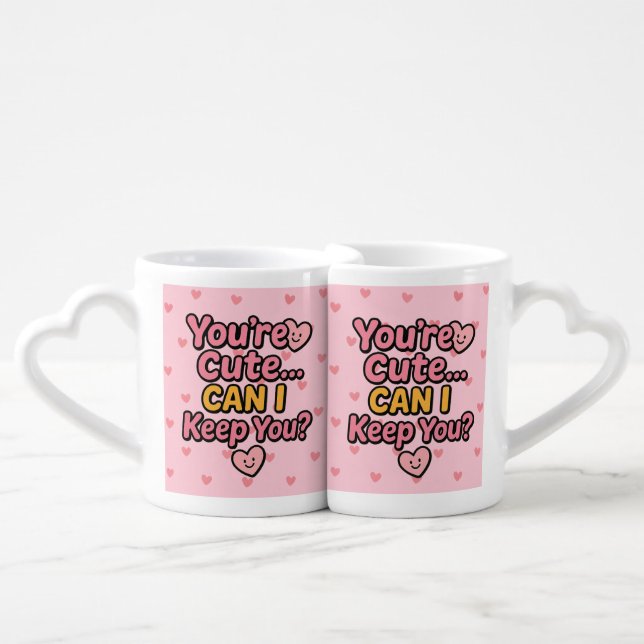 Sticker "You’re Cute… Can I Keep You?" Coffee Mug Set (Front Nesting)