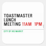 TOASTMASTER LUNCH MEETING  Stickers