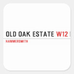 Old Oak estate  Stickers