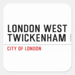 LONDON WEST TWICKENHAM   Stickers