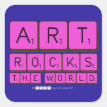 ART
 ROCKS
 THE WORLD  Stickers