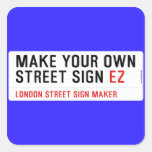 make your own street sign  Stickers