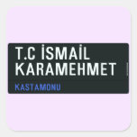 T.C İSMAİL KARAMEHMET  Stickers