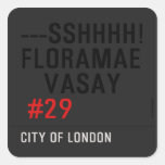---sshhhh! FLORAMAE    VASAY   Stickers