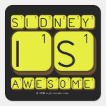 Sidney
 Is
 Awesome
   Stickers