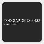 TOD GARDENS  Stickers
