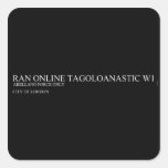 ran online tagoloanastic  Stickers