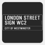 LONDON STREET SIGN  Stickers