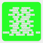 never gonna
 give you up
 never gonna
 let you down
 never gonna 
 run around
 or desert you
 never gonna 
 make you cry
 never gonna 
 say goodbye
 never gonna tell a lie
 or hurt you  Stickers